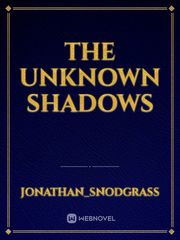 The unknown shadows Book