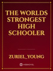 The Worlds Strongest High Schooler Book