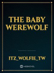 The baby werewolf Book