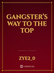 Gangster’s Way to The Top Book