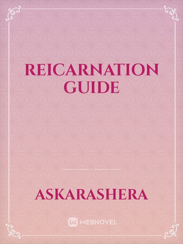 Reicarnation Guide Book