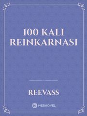 100 Kali Reinkarnasi Book
