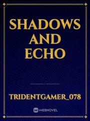 Shadows And Echo Book