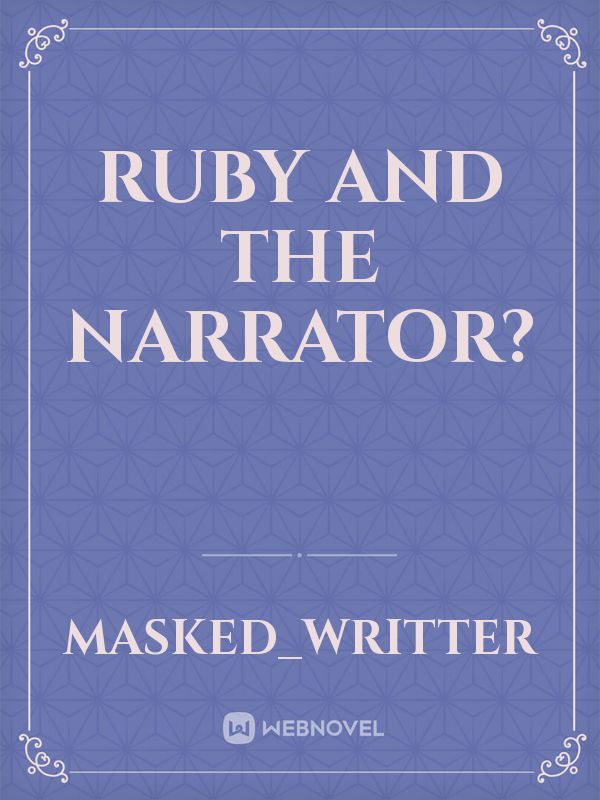 Ruby and the Narrator? Book