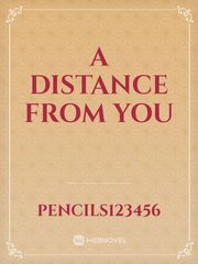 A Distance From You Book