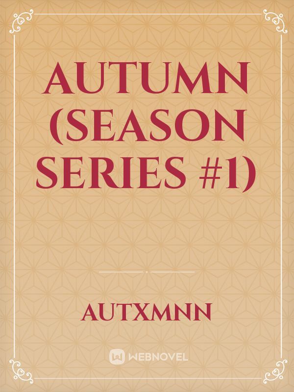 Autumn (Season Series #1) Book