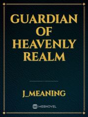 GUARDIAN OF HEAVENLY REALM Book