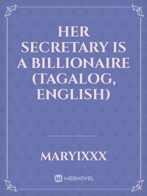 Her Secretary is a Billionaire (Tagalog, English)
