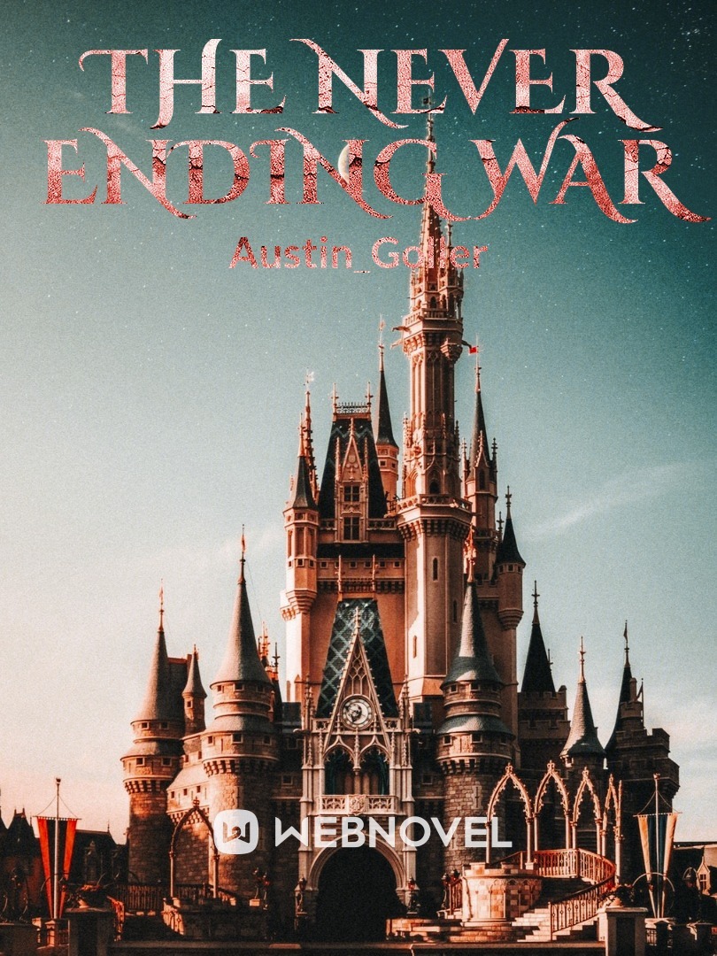 The Never ending War