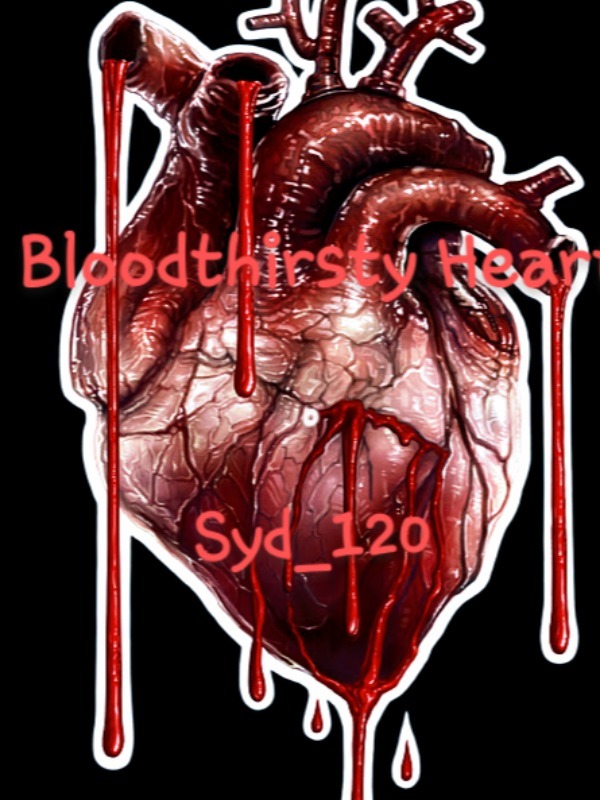 Bloodthirsty Heart