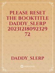 please reset the booktitle Daddy_slerp 20231218092329 72 Book