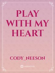 Play With My Heart Book