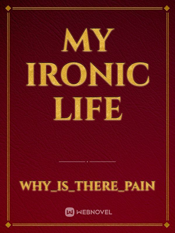 My ironic life Book