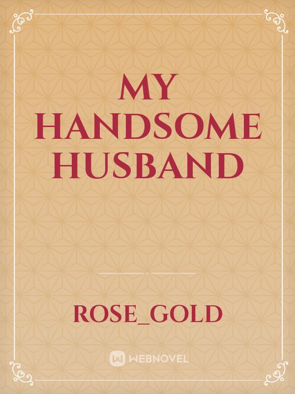 My Handsome Husband Book