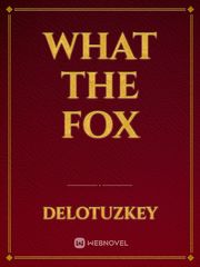 What the Fox Book