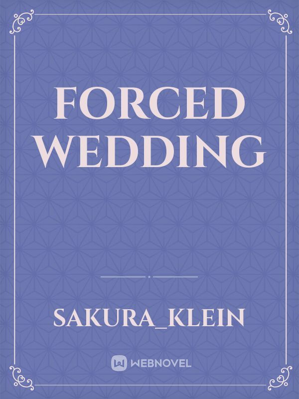 Forced Wedding