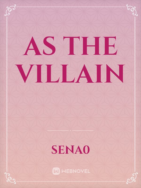 As The Villain Book
