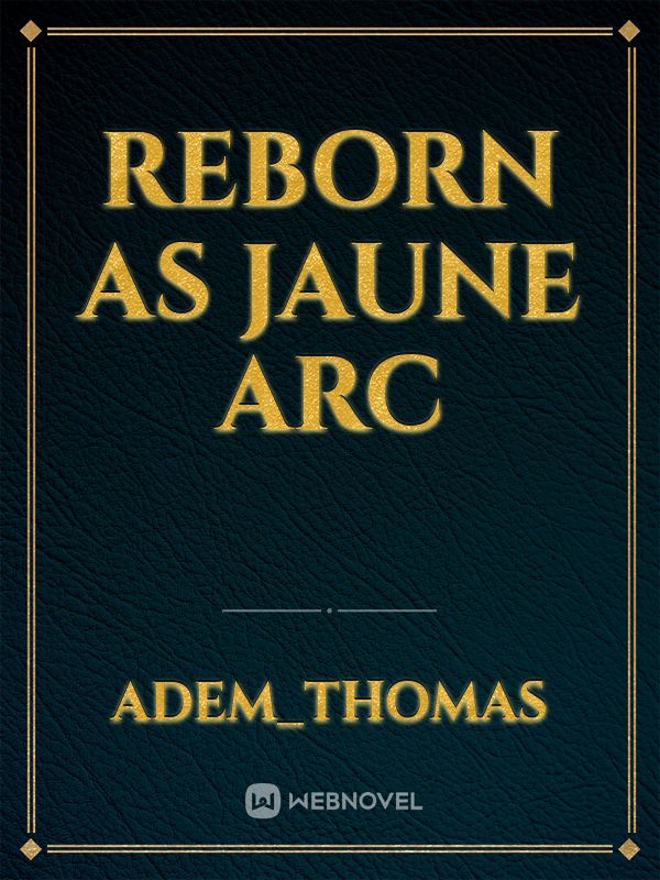 Reborn as Jaune arc Book