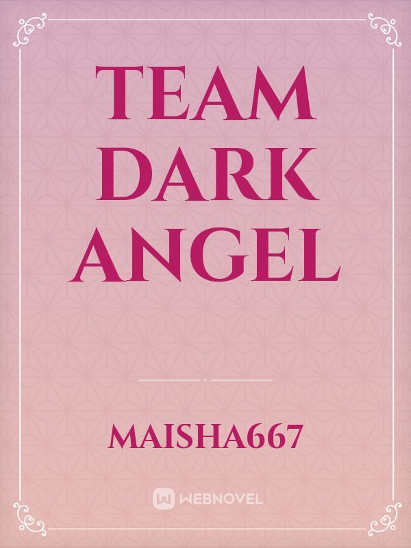 Team Dark Angel Book