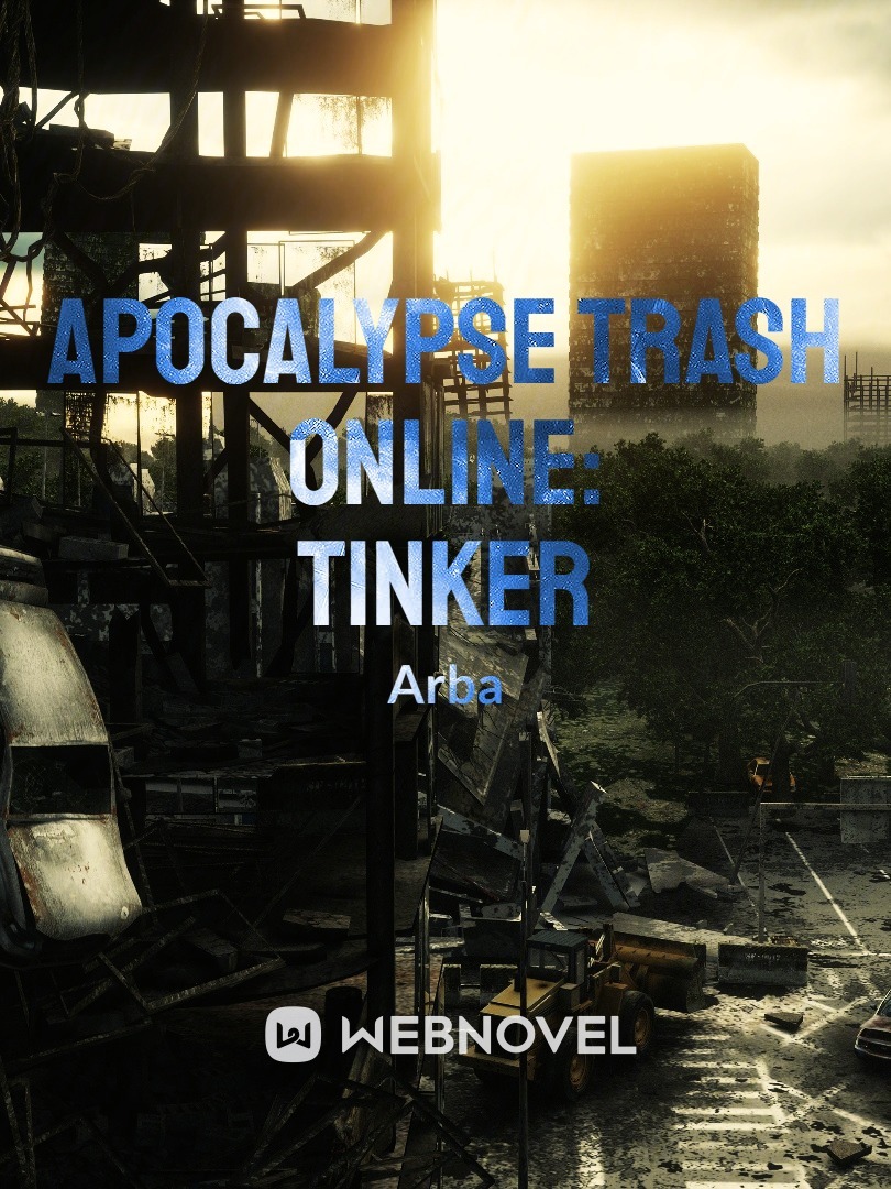 Apocalypse Trash Online: Tinker Book