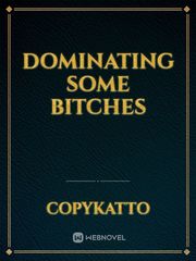 Dominating some bitches Book
