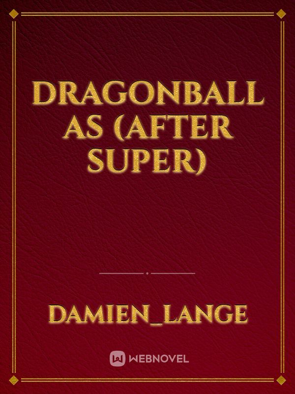 Dragonball AS (After Super) Book