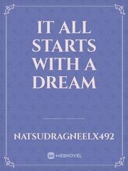 it all starts with a dream Book