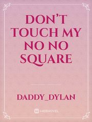 Don’t touch my no no square Book