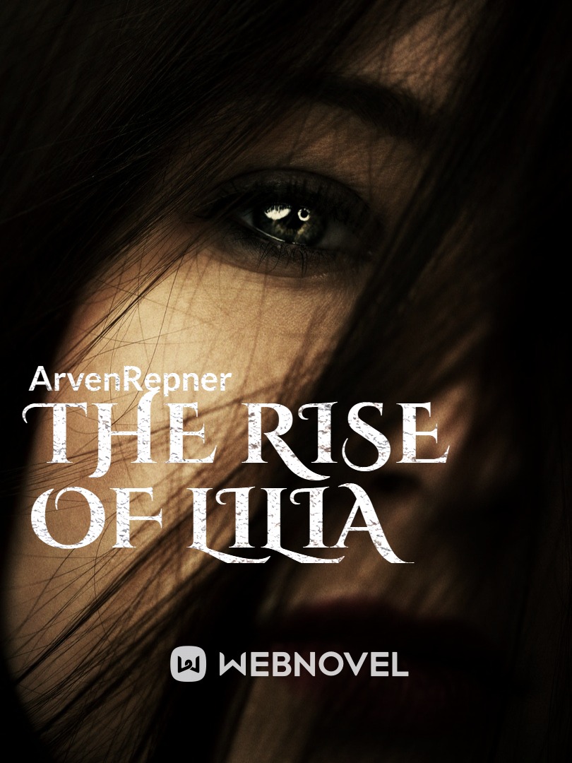 The Rise of Lilia