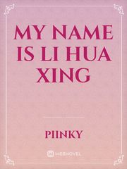 My Name is Li Hua Xing Book