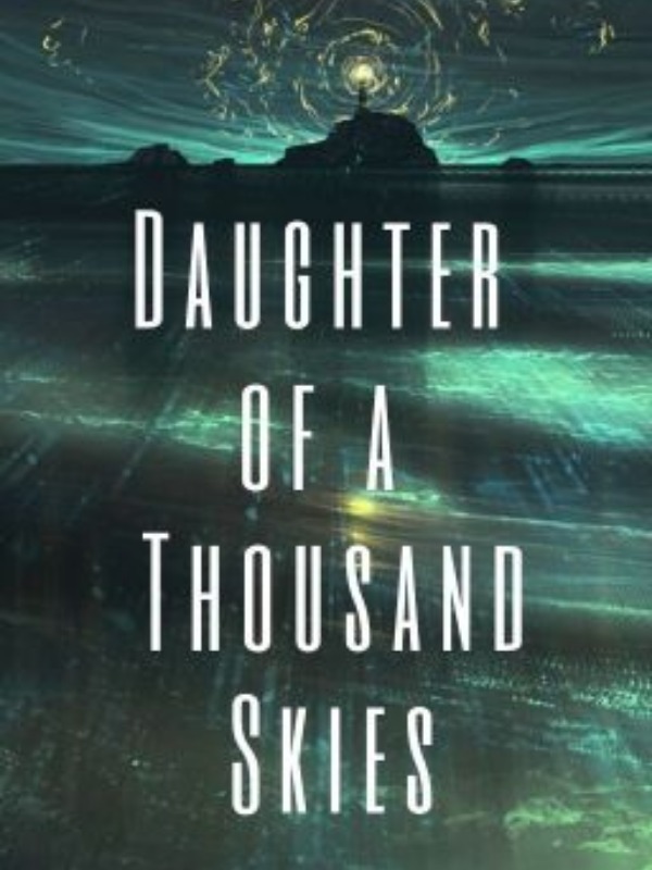 Daughter of a Thousand Skies