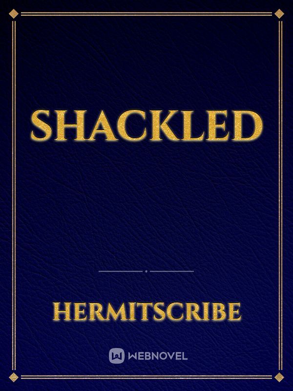 SHACKLED Book