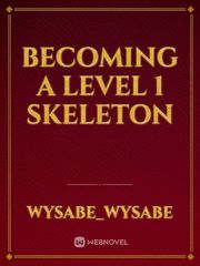 Becoming A Level 1 Skeleton Book