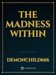 The madness within Book