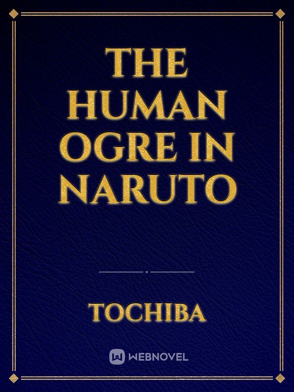 The human ogre in Naruto