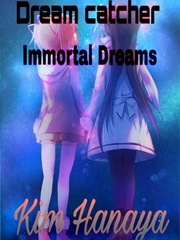 Dream catcher: Immortal dreams Book