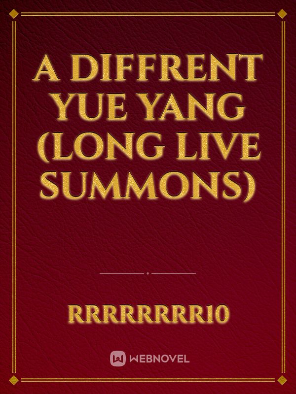 A Diffrent Yue Yang (long live summons) Book
