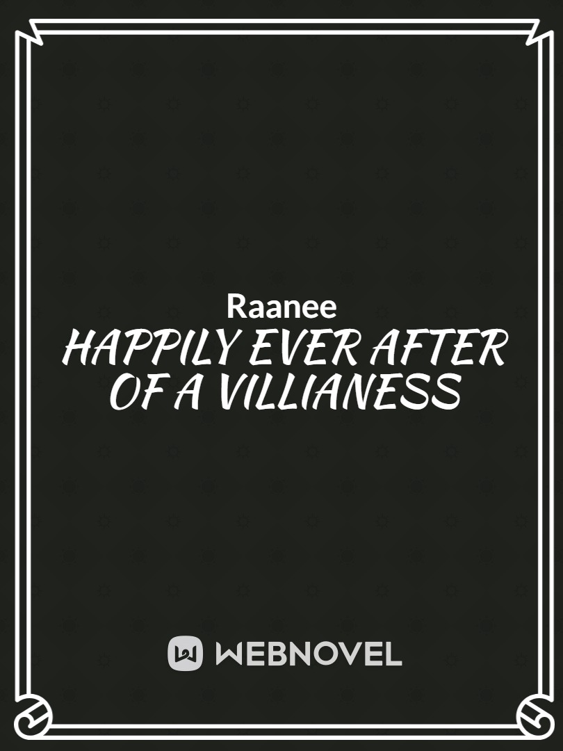 Happily Ever After of a Villianess