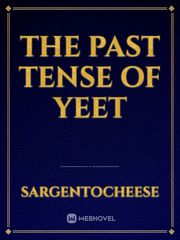 The past tense of yeet Book