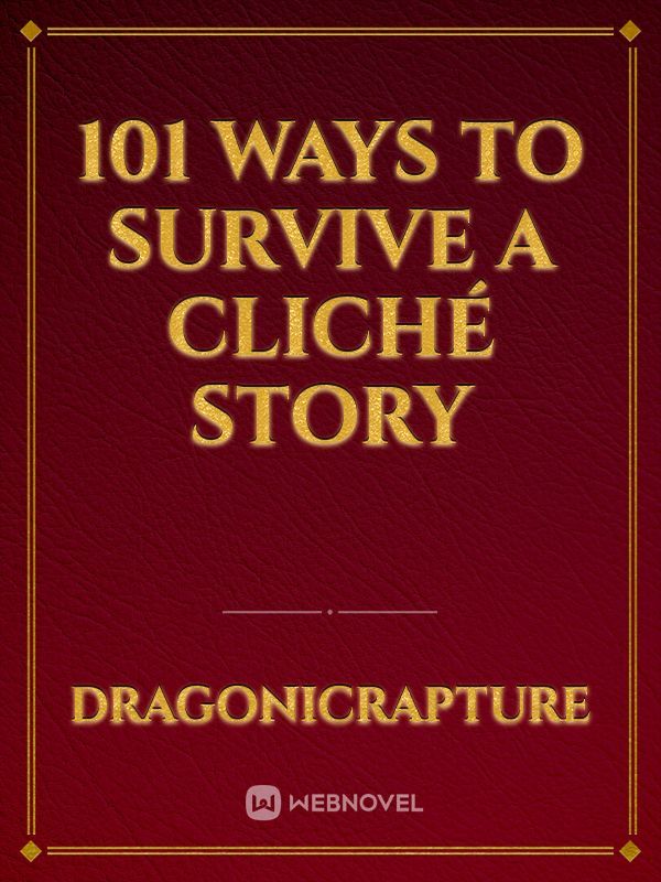 101 Ways To Survive A Cliché Story