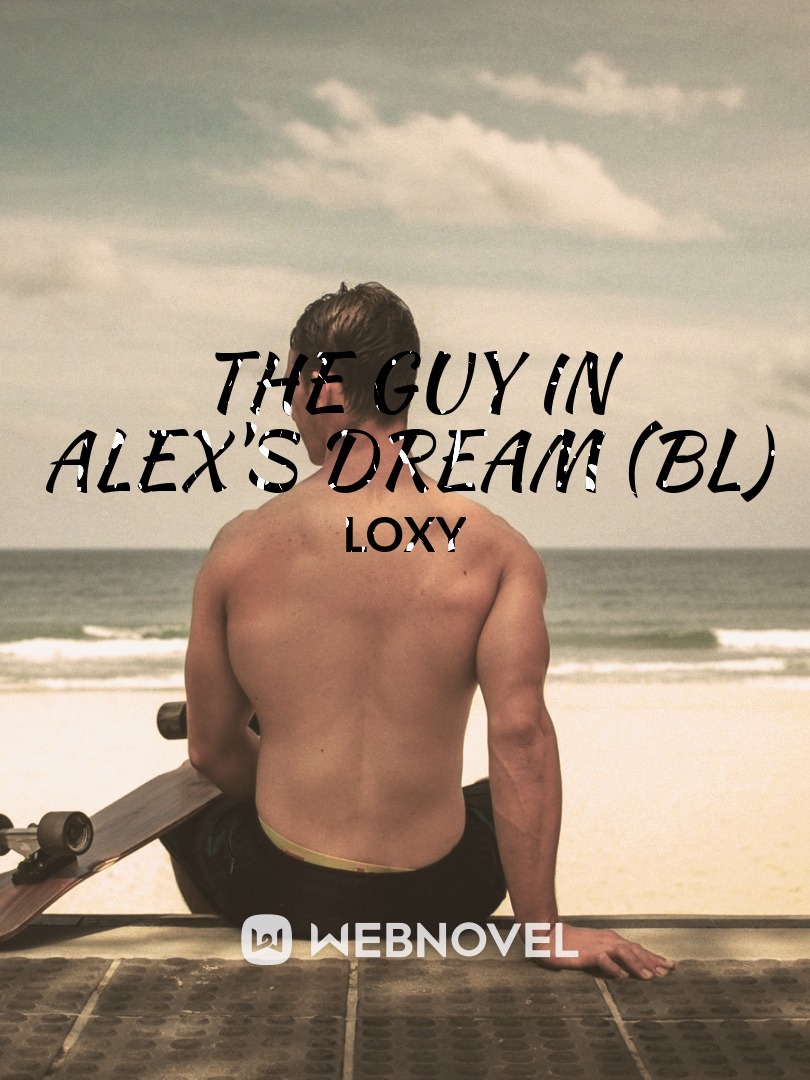 The guy in alex's dream (BL) Book