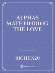 Alphas mate:finding the love Book