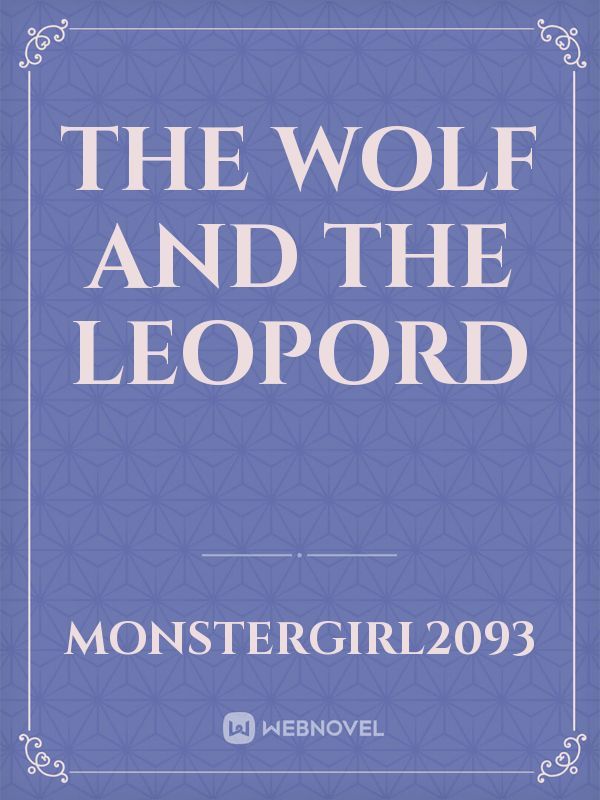 the wolf and the leopord