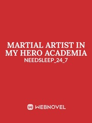 MARTIAL ARTIST IN MY HERO ACADEMIA Book