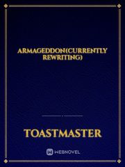 ARMAGEDDON(currently rewriting) Book