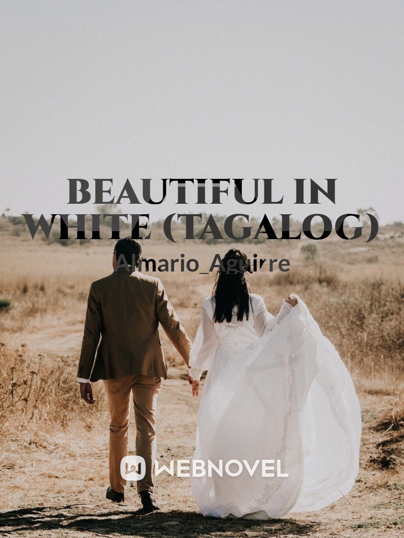 BEAUTIFUL IN WHITE (Tagalog)