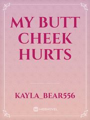 My butt cheek hurts Book