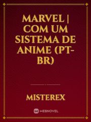 MARVEL | COM UM SISTEMA DE ANIME (PT-BR) Book