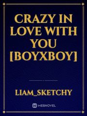 Crazy In Love With You [BOYXBOY] Book