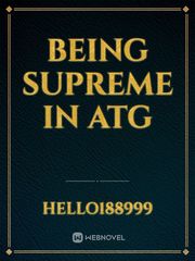 Being Supreme in ATG Book